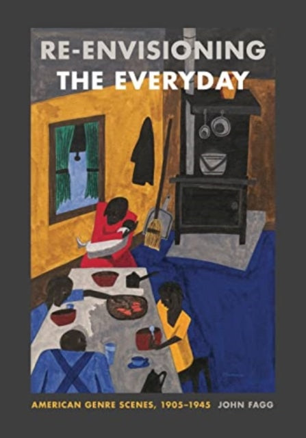 Book cover of: Re-envisioning the Everyday. By: John Fagg
