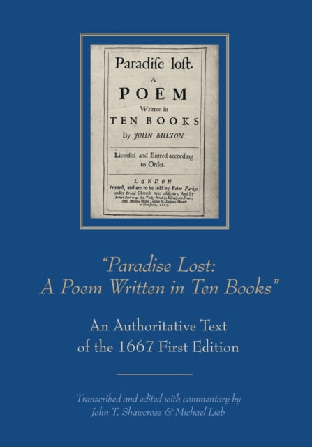 Book cover of: “Paradise Lost: A Poem Written in Ten Books”. By: John T. Shawcross