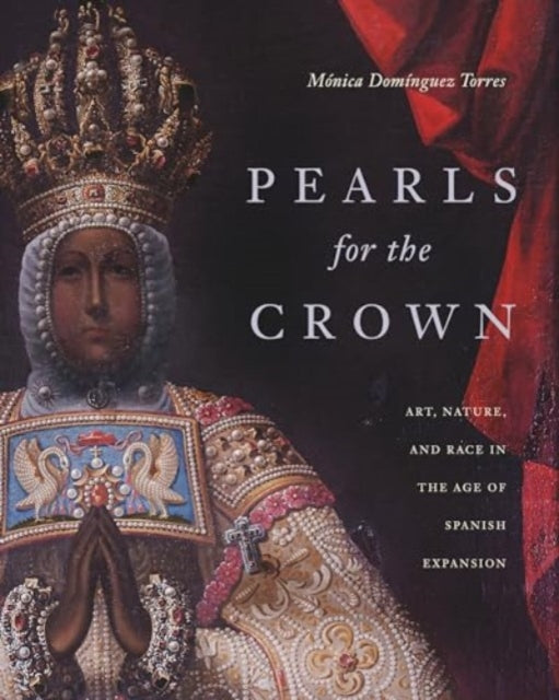Book cover of: Pearls for the Crown. By: Mónica Domínguez Torres