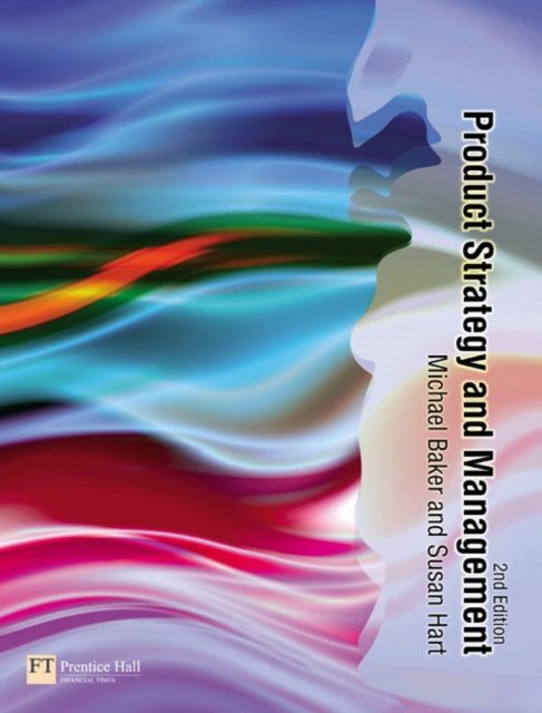 Book cover of: Product Strategy and Management. By: Michael Baker, Michael John Baker