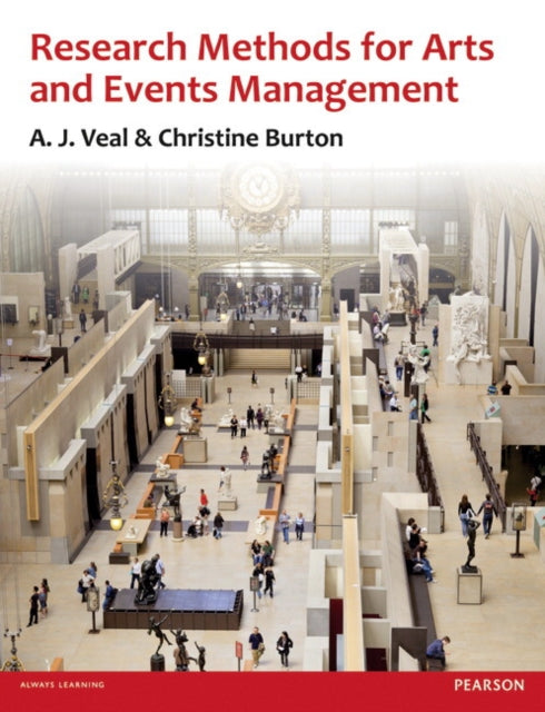 Book cover of: Research Methods for Arts and Event Management. By: A. J. Veal