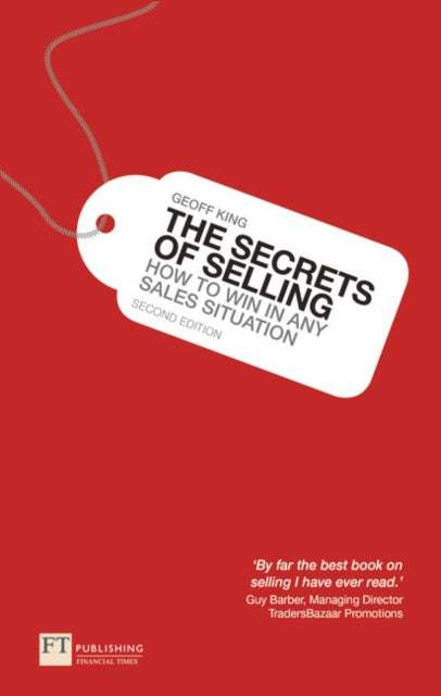 Book cover of: Secrets of Selling, The. By: GEOFF KING