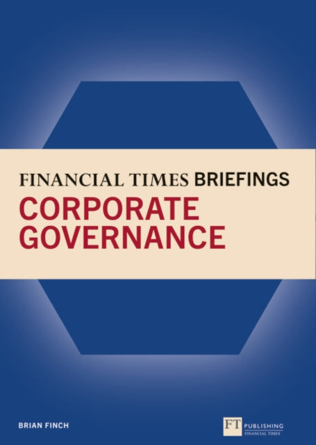 Financial Times Briefing on Corporate Governance, The