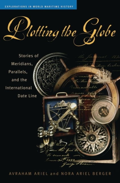 Book cover of: Plotting the Globe. By: Avraham Ariel