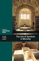 Book cover of: Use of Symbols in Worship. By: Christopher Irvine