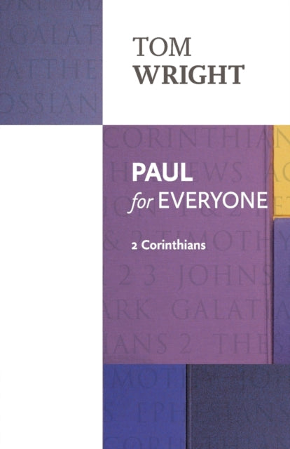 Paul For Everyone: 2 Corinthians