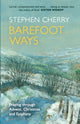 Book cover of: Barefoot Ways. By: Stephen Cherry