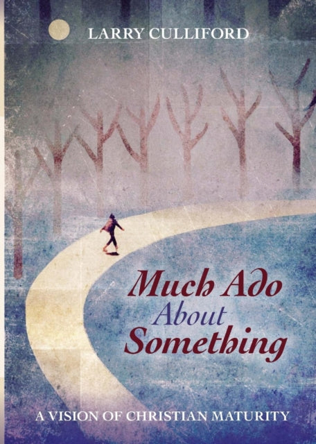 Book cover of: Much Ado About Something. By: Larry Culliford