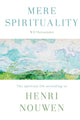 Book cover of: Mere Spirituality. By: Wil Hernandez