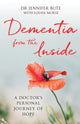 Book cover of: Dementia from the Inside. By: Jennifer Bute