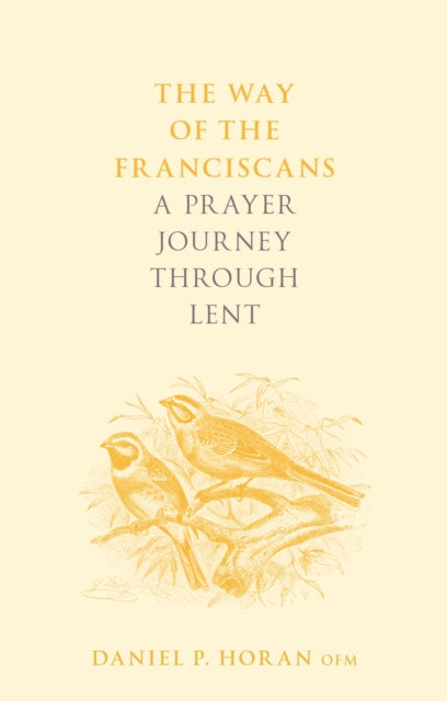 Book cover of: Way of the Franciscans. By: Daniel P. Horan Horan