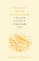 Book cover of: Way of the Franciscans. By: Daniel P. Horan Horan