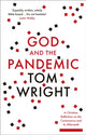 Book cover of: God and the Pandemic. By: N. T. Wright