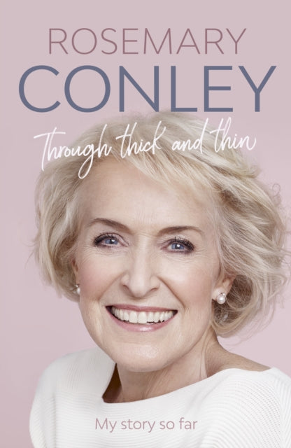 Book cover of: Through Thick and Thin. By: Rosemary Conley CBE