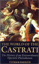 Book cover of: World of the Castrati. By: Patrick Barbier