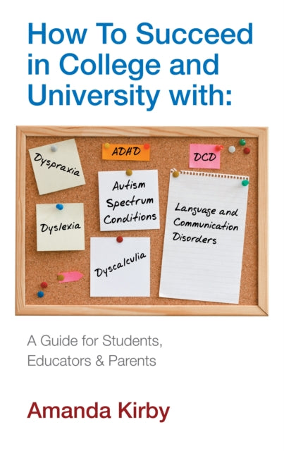 Book cover of: How to Succeed at College and University with Specific Learning Difficulties