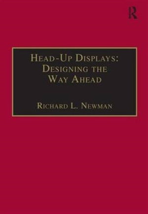Head-Up Displays: Designing the Way Ahead