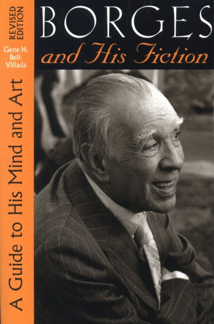 Book cover of: Borges and His Fiction. By: Gene H. Bell-Villada