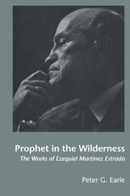 Book cover of: Prophet in the Wilderness. By: Peter G. Earle