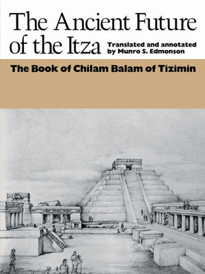 The Ancient Future of the Itza