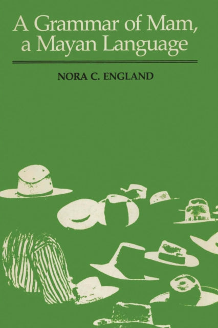 Book cover of: Grammar of Mam, a Mayan Language. By: Nora C. England