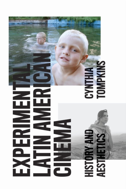 Book cover of: Experimental Latin American Cinema. By: Cynthia Tompkins