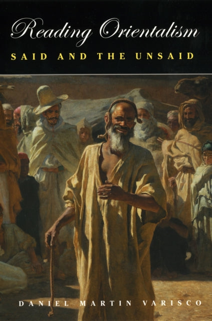 Book cover of: Reading Orientalism. By: Daniel Martin Varisco