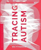 Book cover of: Tracing Autism. By: Des Fitzgerald