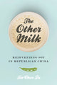 Book cover of: Other Milk. By: Jia-Chen Fu