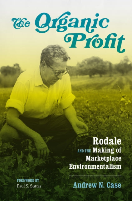 Book cover of: Organic Profit. By: Andrew N. Case