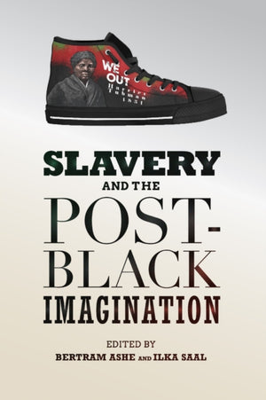 Slavery and the Post-Black Imagination