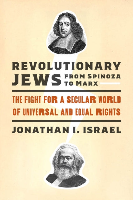 Book cover of: Revolutionary Jews from Spinoza to Marx. By: Jonathan I. Israel