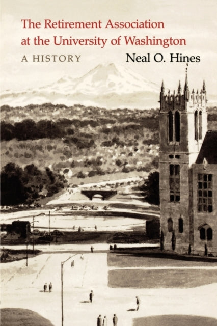 Book cover of: Retirement Association at the University of Washington