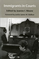 Book cover of: Immigrants in Courts