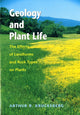 Book cover of: Geology and Plant Life. By: Arthur R. Kruckeberg