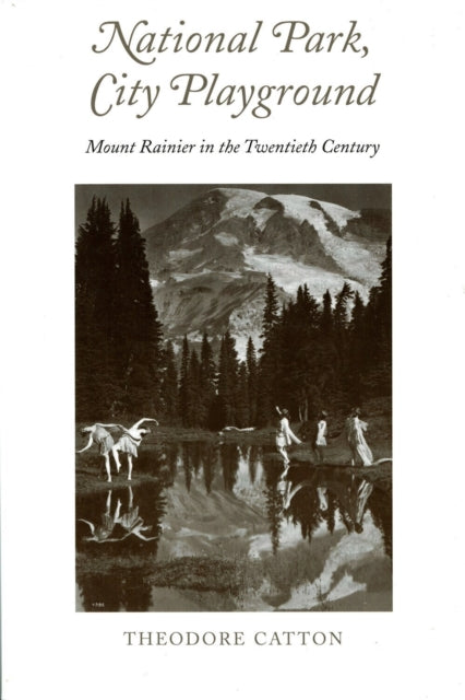 Book cover of: National Park, City Playground. By: Theodore Catton