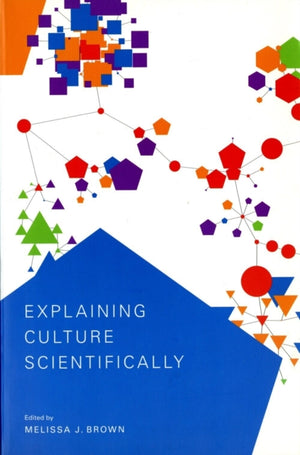 Explaining Culture Scientifically