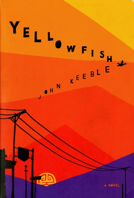 Book cover of: Yellowfish. By: Keeble, John