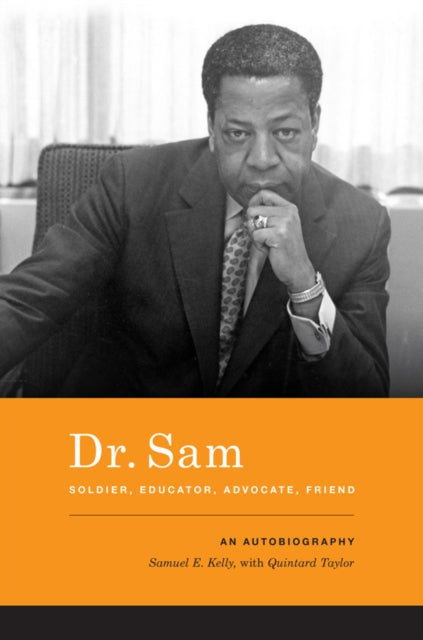 Dr. Sam, Soldier, Educator, Advocate, Friend