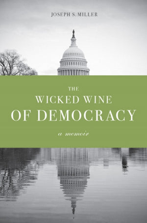 Wicked Wine of Democracy