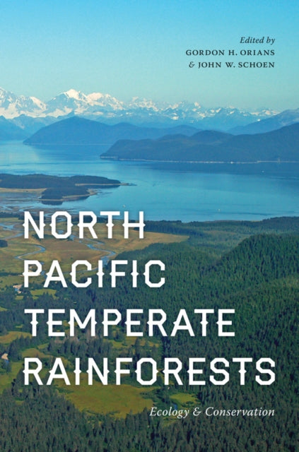 Book cover of: North Pacific Temperate Rainforests. By: Gordon Orians