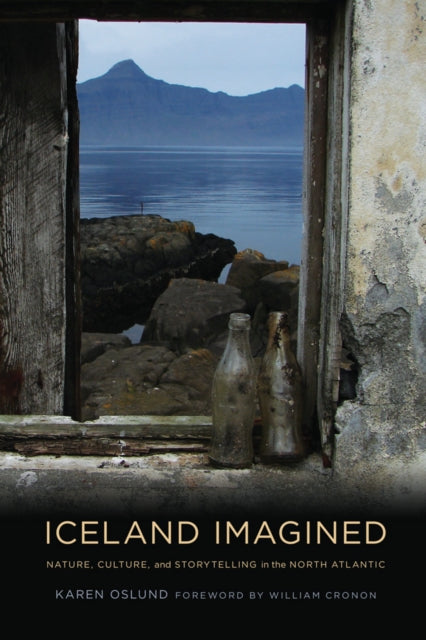 Book cover of: Iceland Imagined. By: Karen Oslund