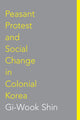 Book cover of: Peasant Protest and Social Change in Colonial Korea