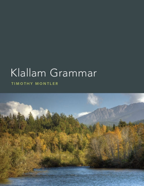 Book cover of: Klallam Grammar. By: Timothy Montler