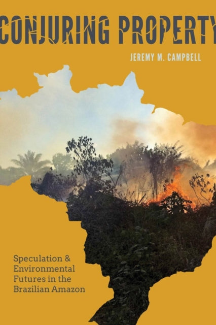 Book cover of: Conjuring Property. By: Jeremy M. Campbell