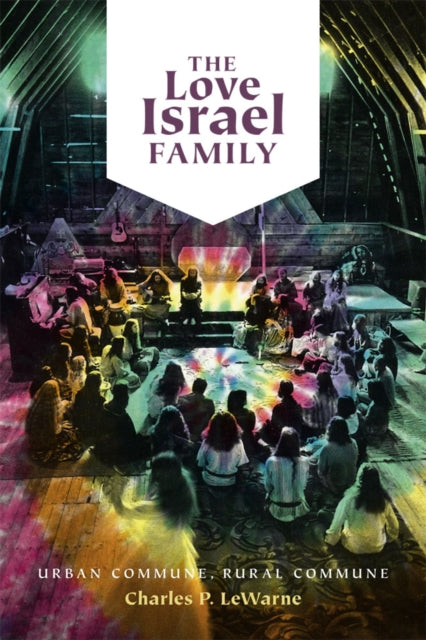 Book cover of: Love Israel Family. By: Charles Pierce LeWarne