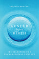 Book cover of: Gender Before Birth. By: Rajani Bhatia hD