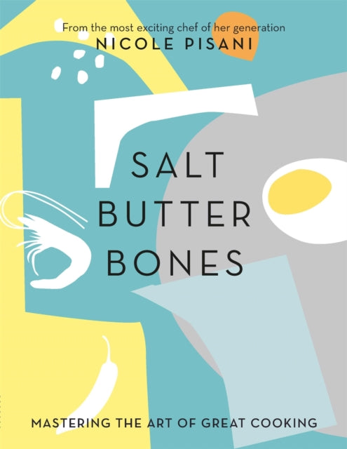 Book cover of: Salt, Butter, Bones