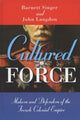 Book cover of: Cultured Force. By: Barnett Singer