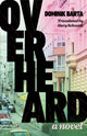 Book cover of: Overheard. By: Dominik Barta